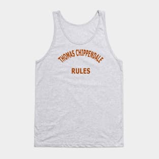 Thomas Chippendale Rules Tank Top